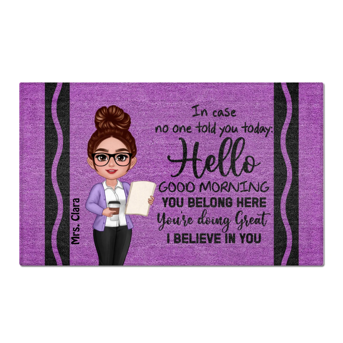 In Case No One Told You Hello I Believe In You Crayon Theme Personalized Doormat, Classroom Decorations For Teacher - Image 6