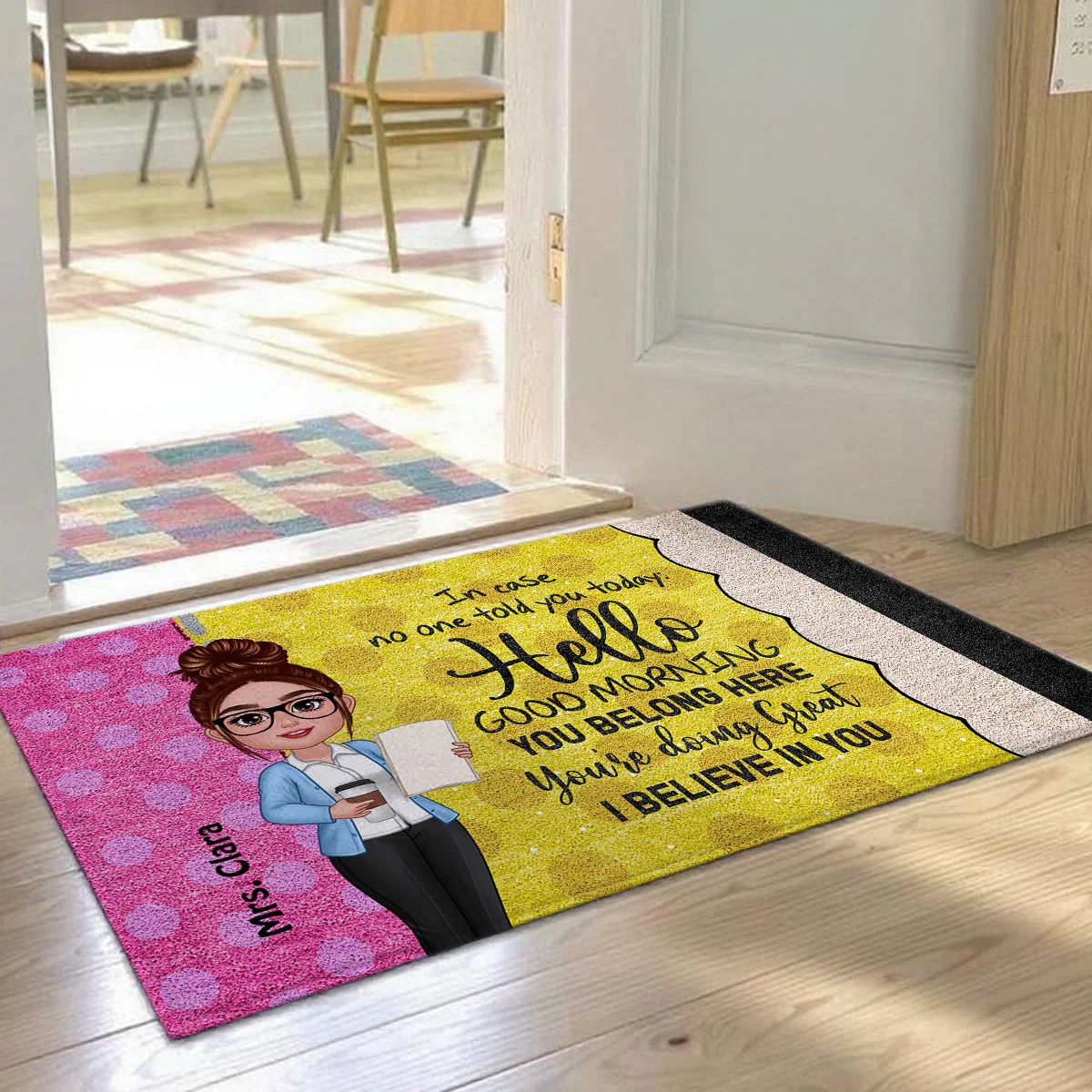In Case No One Told You Hello I Believe In You Pencil Theme Personalized Doormat, Classroom Decorations For Teacher - Image 5