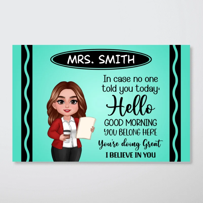 In Case No One Told You Today I Believe In You Crayon Theme Personalized Horizontal Poster, Classroom Decor For Teacher - Image 14
