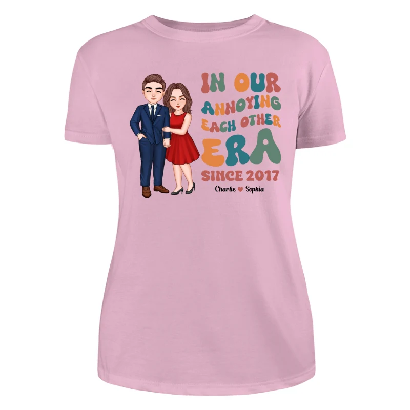 In Our Annoying Each Other Era Funny Couple Personalized Shirt - Image 11