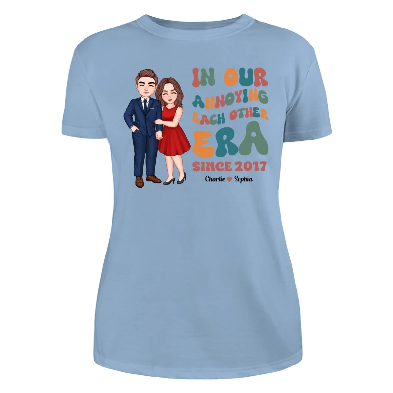 In Our Annoying Each Other Era Funny Couple Personalized Shirt - Image 12
