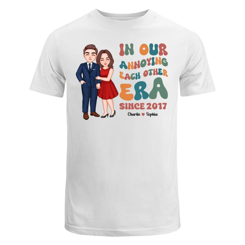 In Our Annoying Each Other Era Funny Couple Personalized Shirt - Image 5