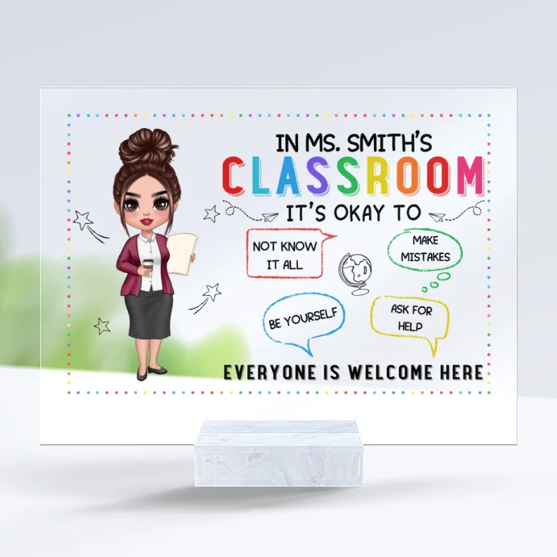 In Teacher Classroom It‘s Okay Everyone Is Welcome Here Personalized Acrylic Plaque - Image 4