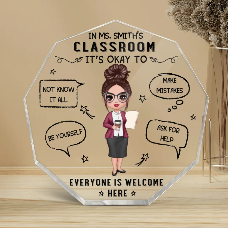 In Teacher Classroom It‘s Okay Everyone Is Welcome Here Personalized Hexagon Acrylic Plaque - Gift For Teacher - Back To School Gift - Image 4