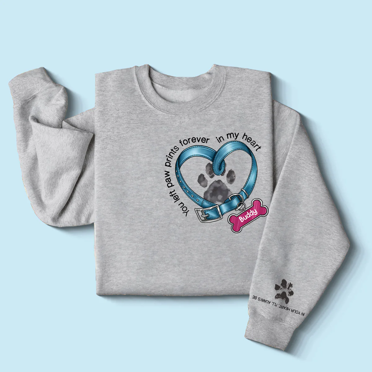 In Your Heart I‘ll Always Be Dog Collar Heart Light Color Personalized Sleeve Printed Sweatshirt - Image 3