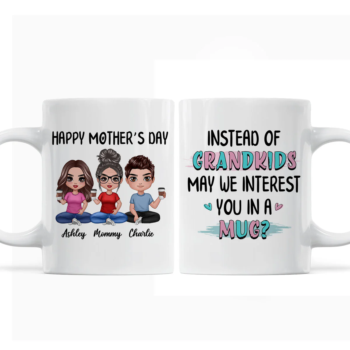 Instead Of Grandkids Doll Mom Daughter Son Sitting Funny Personalized Mug