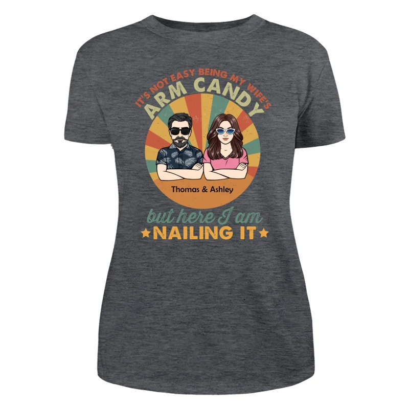 It‘s Not Easy Being My Wife’s Arm Candy Husband And Wife Retro Style Personalized Shirt - Image 10