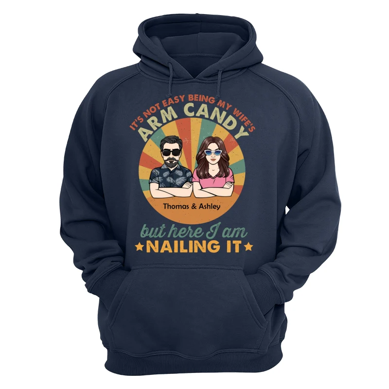 It‘s Not Easy Being My Wife’s Arm Candy Husband And Wife Retro Style Personalized Shirt - Image 12