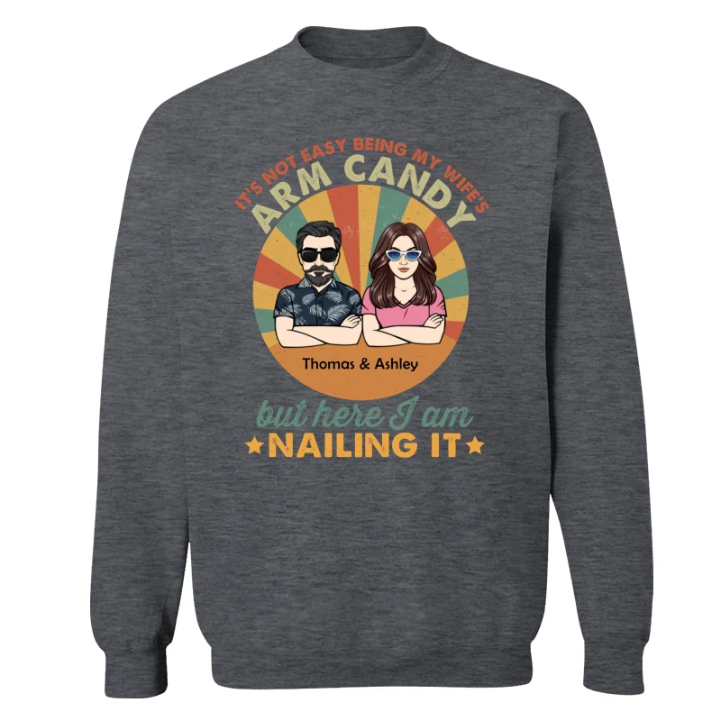 It‘s Not Easy Being My Wife’s Arm Candy Husband And Wife Retro Style Personalized Shirt - Image 16