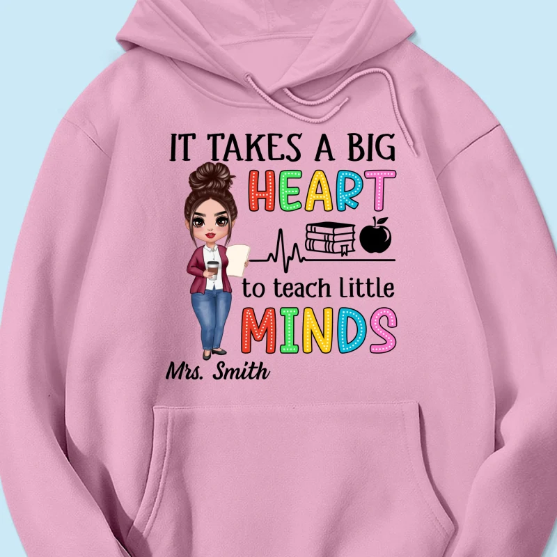 It Takes A Big Heart Teacher Personalized Shirt - Image 16