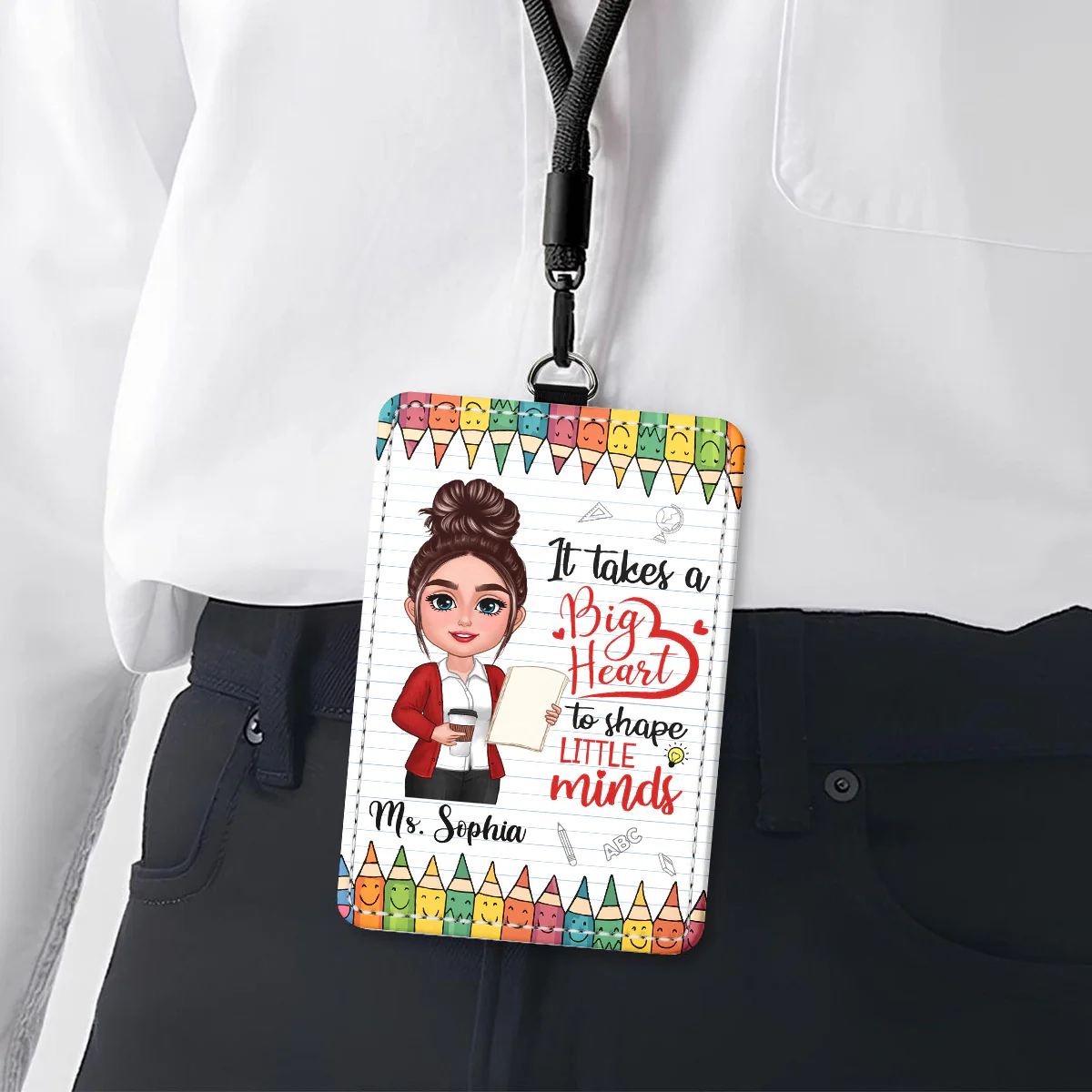 It Takes A Big Heart To Shape Little Minds Personalized ID Badge Holder, Back To School Gift For Teacher - Image 2