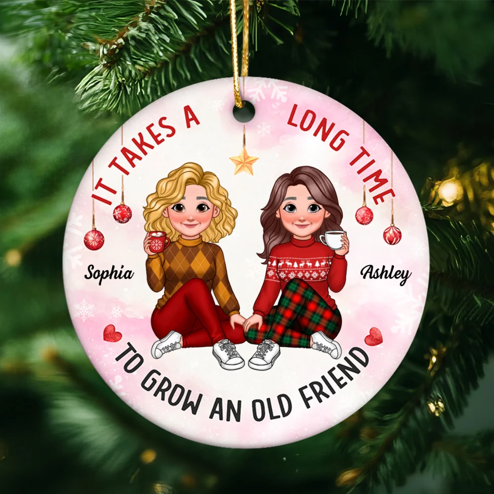 It Takes A Long Time To Grow An Old Friend Animated Besties Personalized Ceramic Ornament, Christmas Gift For Best Friend - Image 10