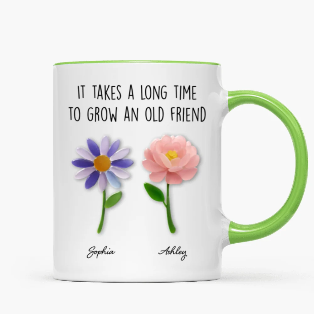 It Takes a Long Time to Grow an Old Friend, Custom Birth Month Flower - Personalized Mug - Christmas Gift for Best Friends - Image 13