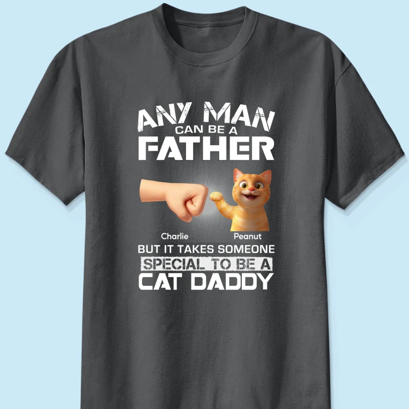 It Takes Someone Special to be a Cat Daddy Personalized Shirt, Gift for Cat Dads - Image 9
