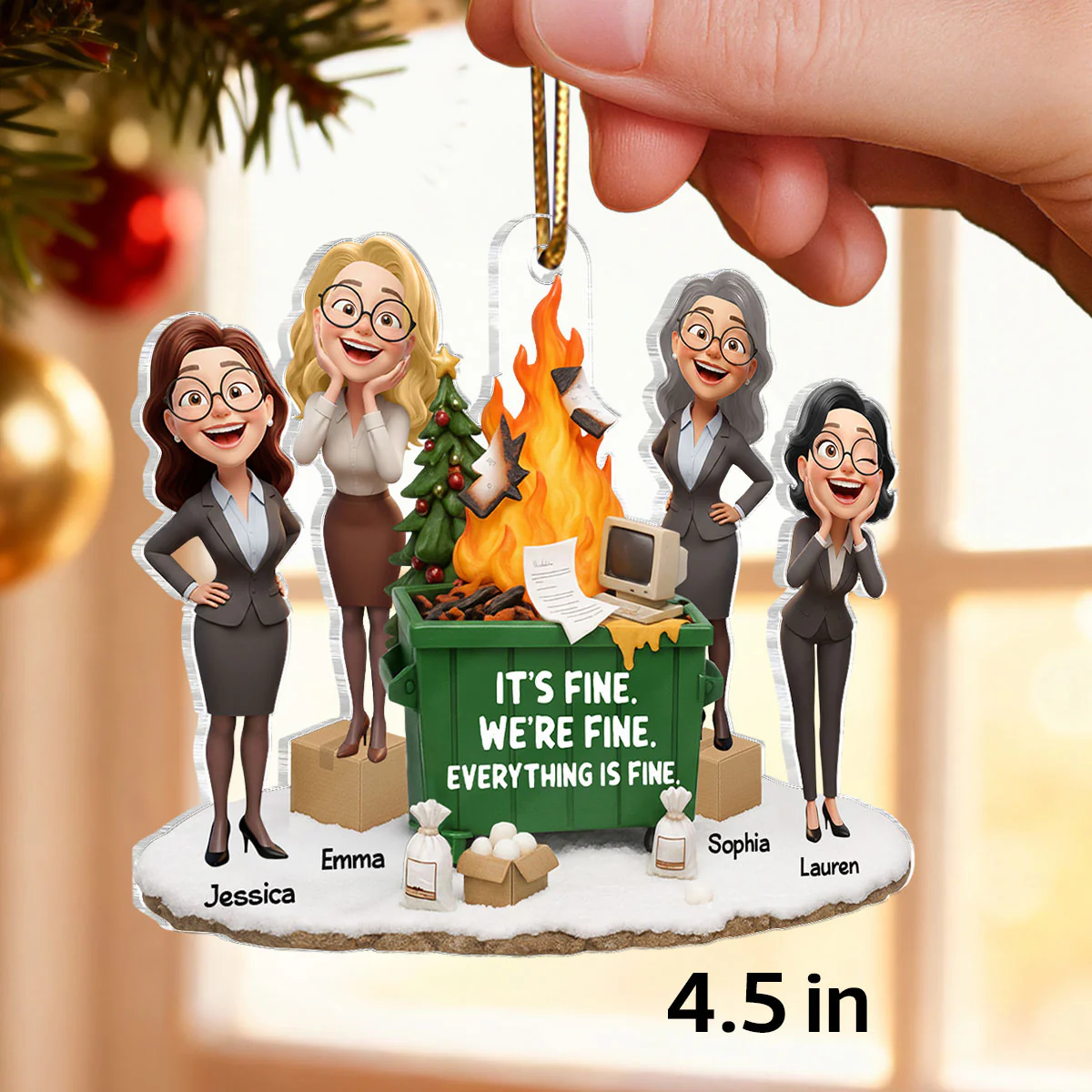 It's Fine We're Fine Dumpster Fire Work Besties - Personalized Acrylic Ornament - Funny Holiday Gift for Coworkers - Image 2