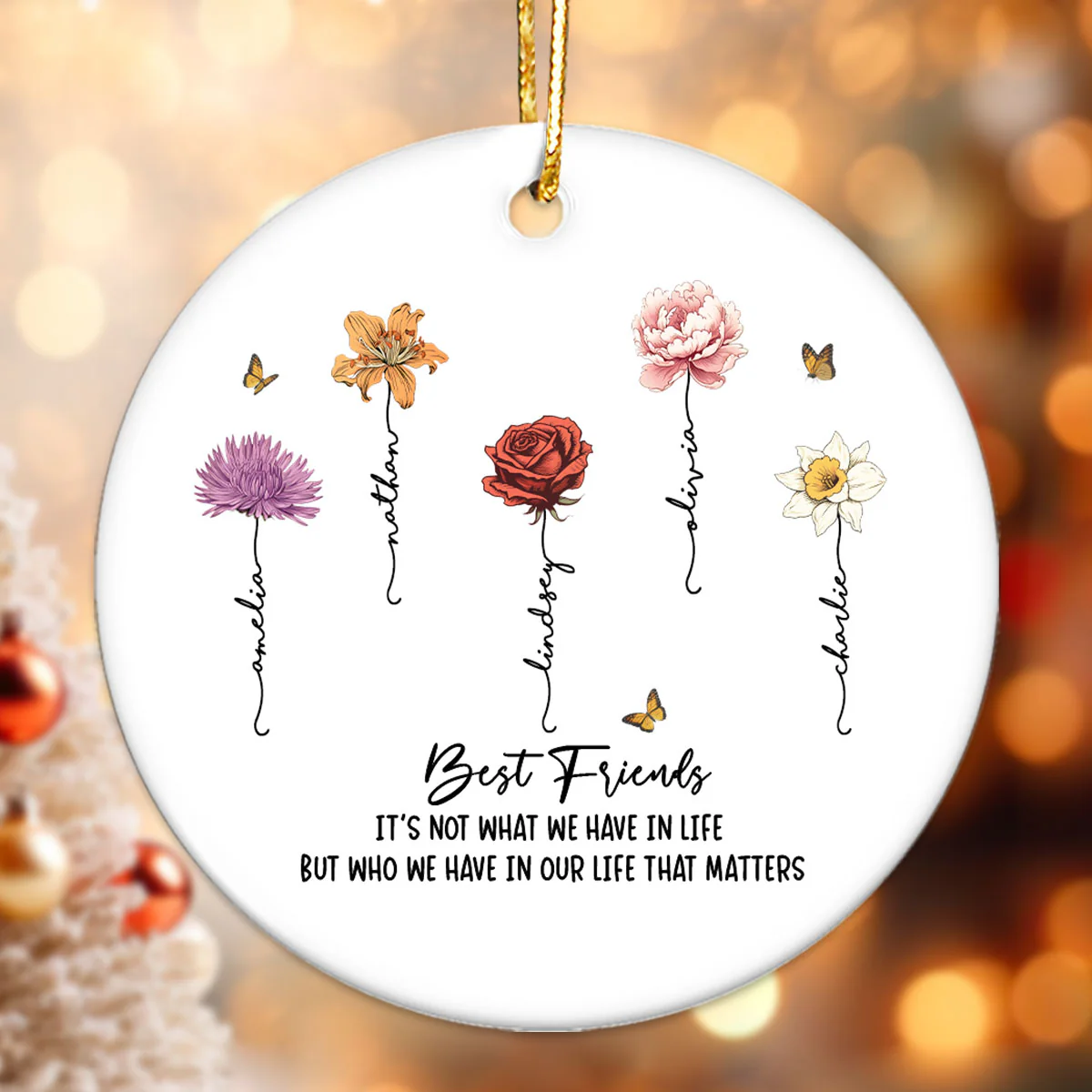 It's Who We Have In Life That Matters Personalized Ceramic Ornament, Best Friend Friendship Birth Month Christmas Gift, Birthday Gift - Image 4