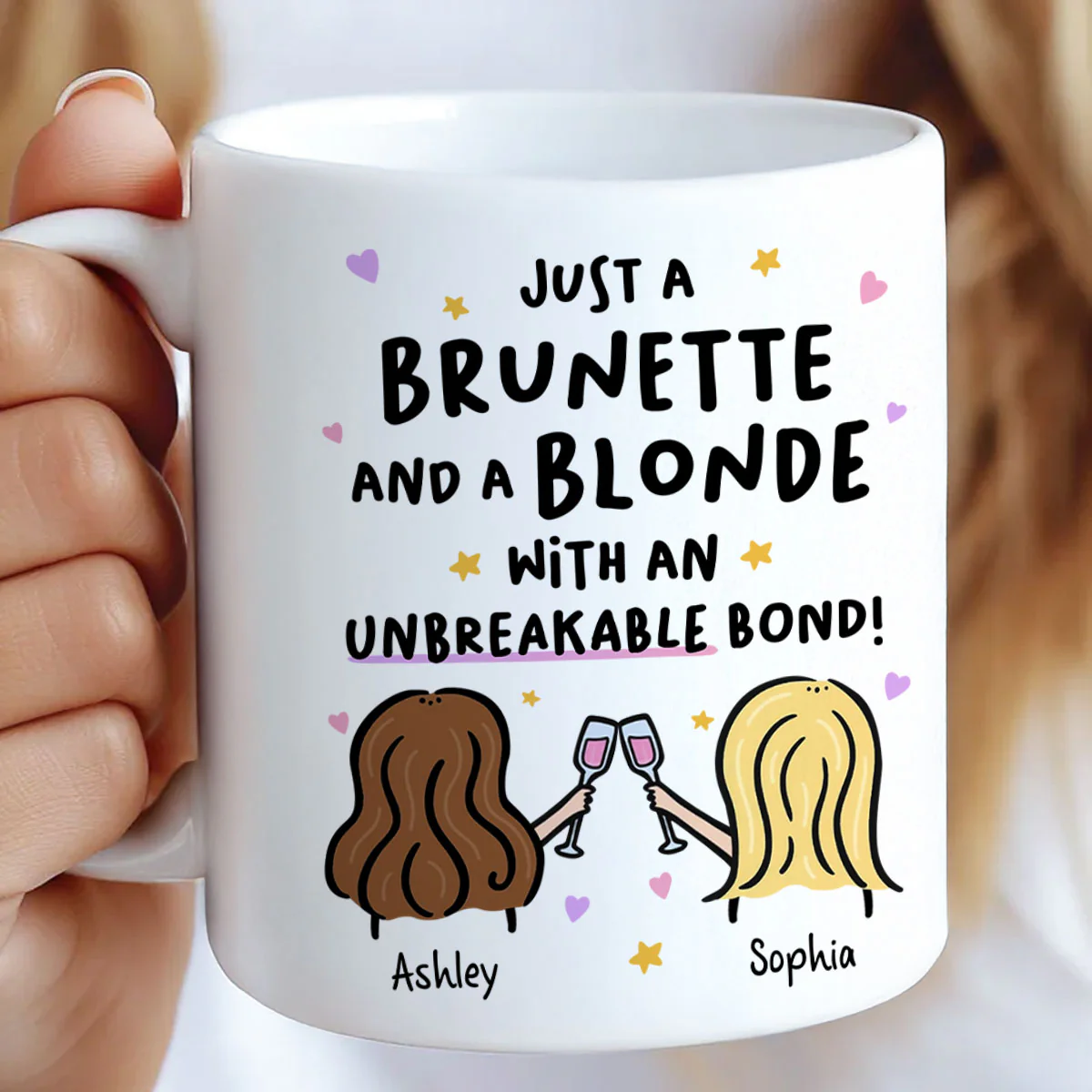 Just a Brunette and a Blonde with an Unbreakable Bond Personalized Mug - Image 2