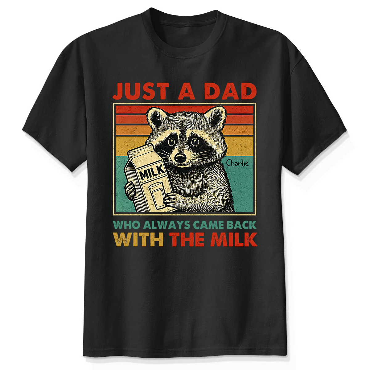 Just A Dad Who Always Came Back With The Milk Funny Shirt, Father's Day Gift