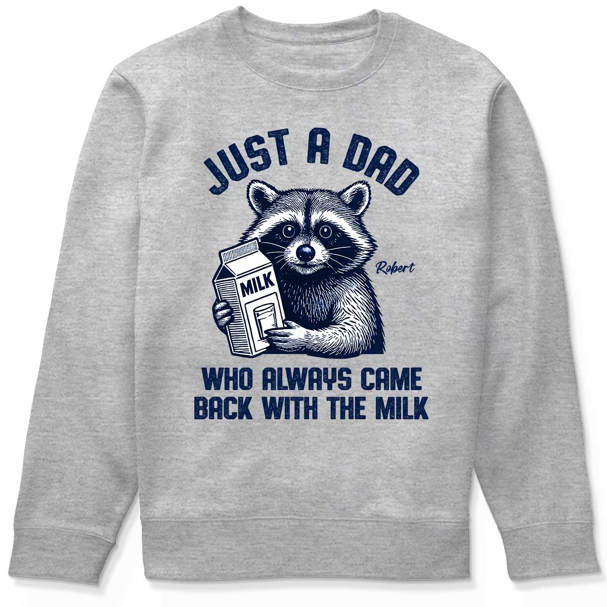 Just A Dad Who Always Came Back With The Milk Shirt, Racoon Funny Father's Day Gift - Image 6