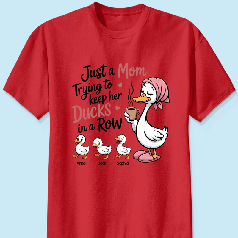 Just a Mom Trying to Keep Her Ducks in a Row - Personalized Shirt - Mother's Day Gift for Mom, Wife - Image 14