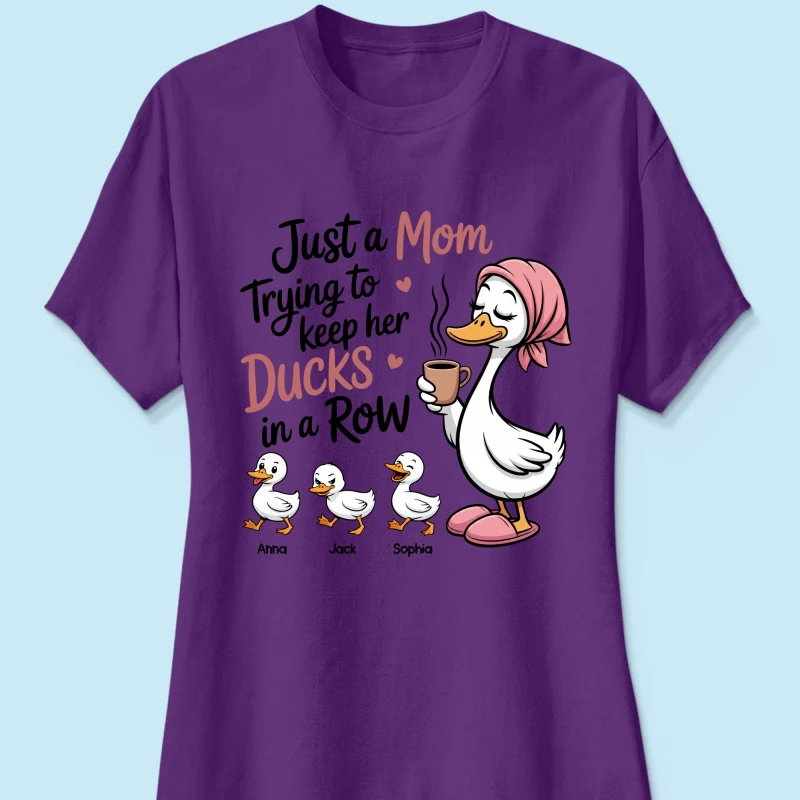 Just a Mom Trying to Keep Her Ducks in a Row - Personalized Shirt - Mother's Day Gift for Mom, Wife - Image 30