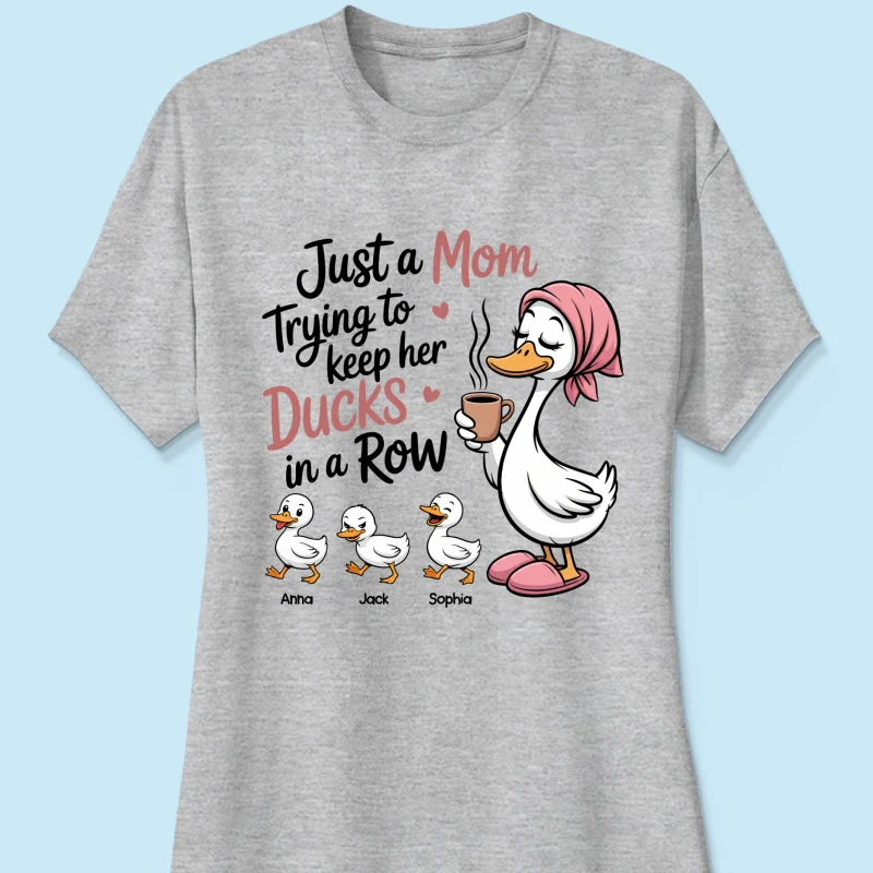 Just a Mom Trying to Keep Her Ducks in a Row - Personalized Shirt - Mother's Day Gift for Mom, Wife - Image 36