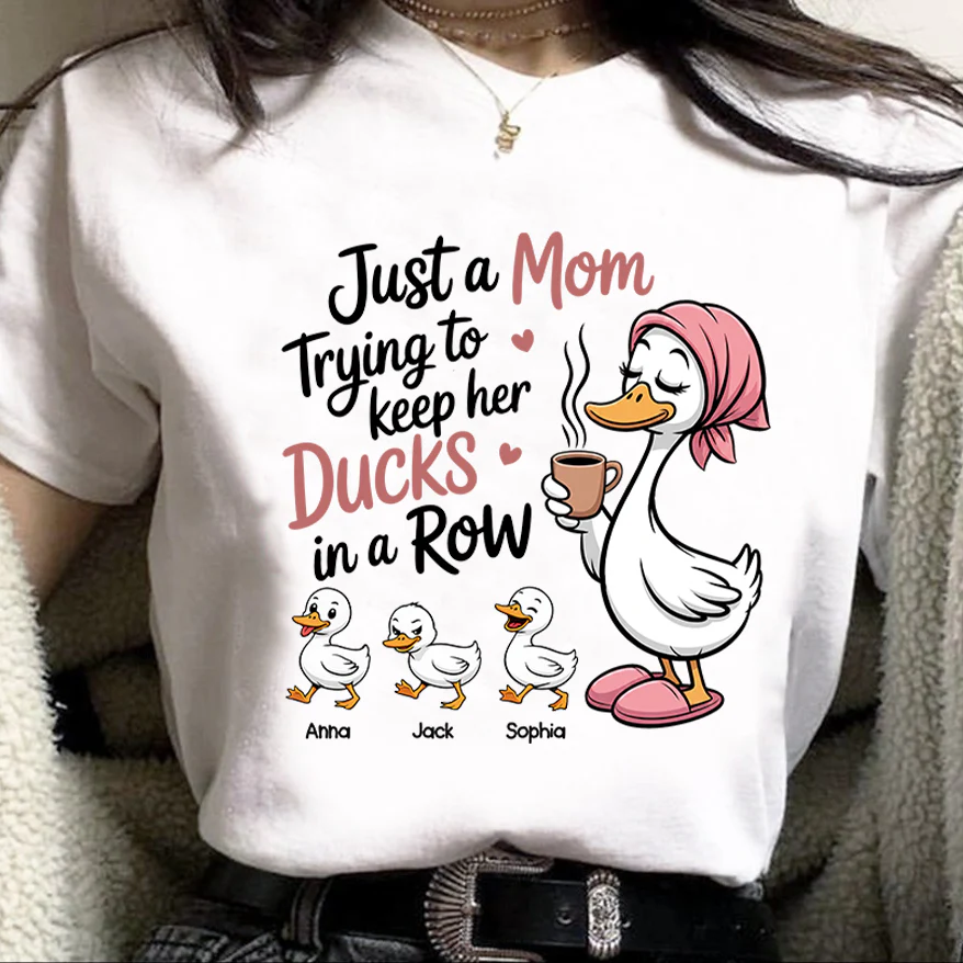 Just a Mom Trying to Keep Her Ducks in a Row - Personalized Shirt - Mother's Day Gift for Mom, Wife - Image 5
