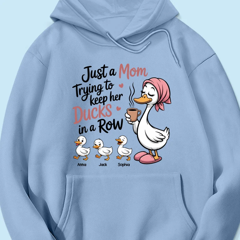 Just a Mom Trying to Keep Her Ducks in a Row - Personalized Shirt - Mother's Day Gift for Mom, Wife - Image 66