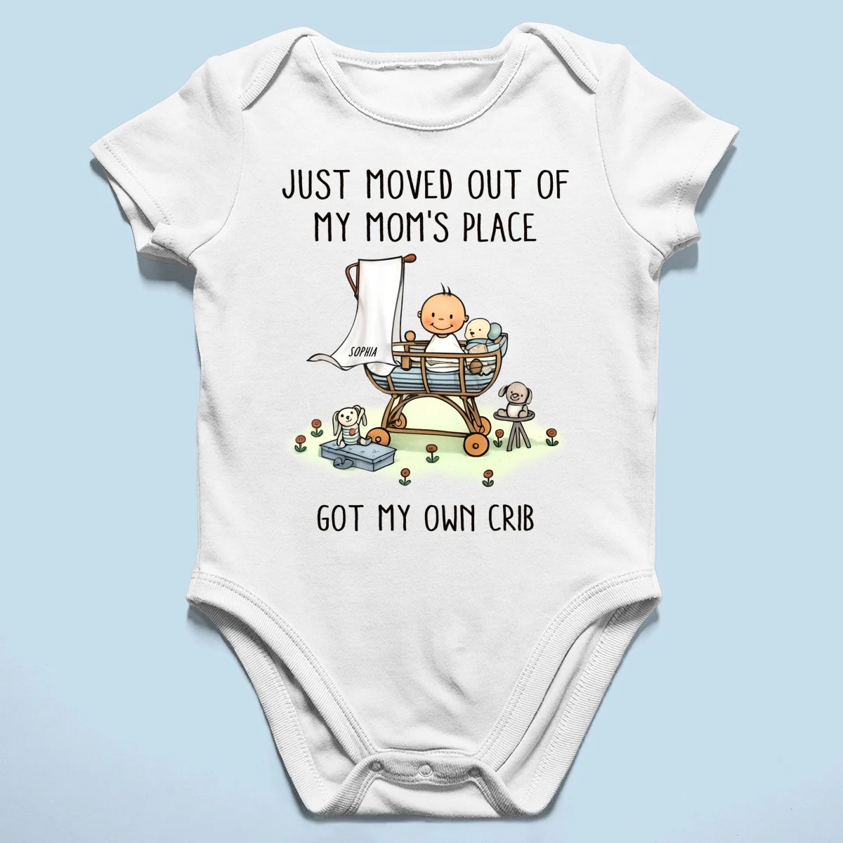 Just Moved Out Of My Mom's Place Got My Own Crib Personalized Baby Onesie Baby Shirt - Image 11