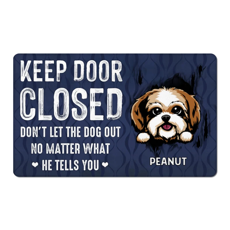 Keep Door Closed Peeking Dog Tearing Personalized Doormat - Image 5