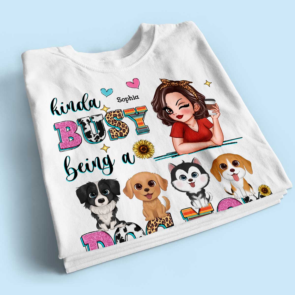 Kinda Busy Being A Dog Mom Personalized Shirt - Image 2