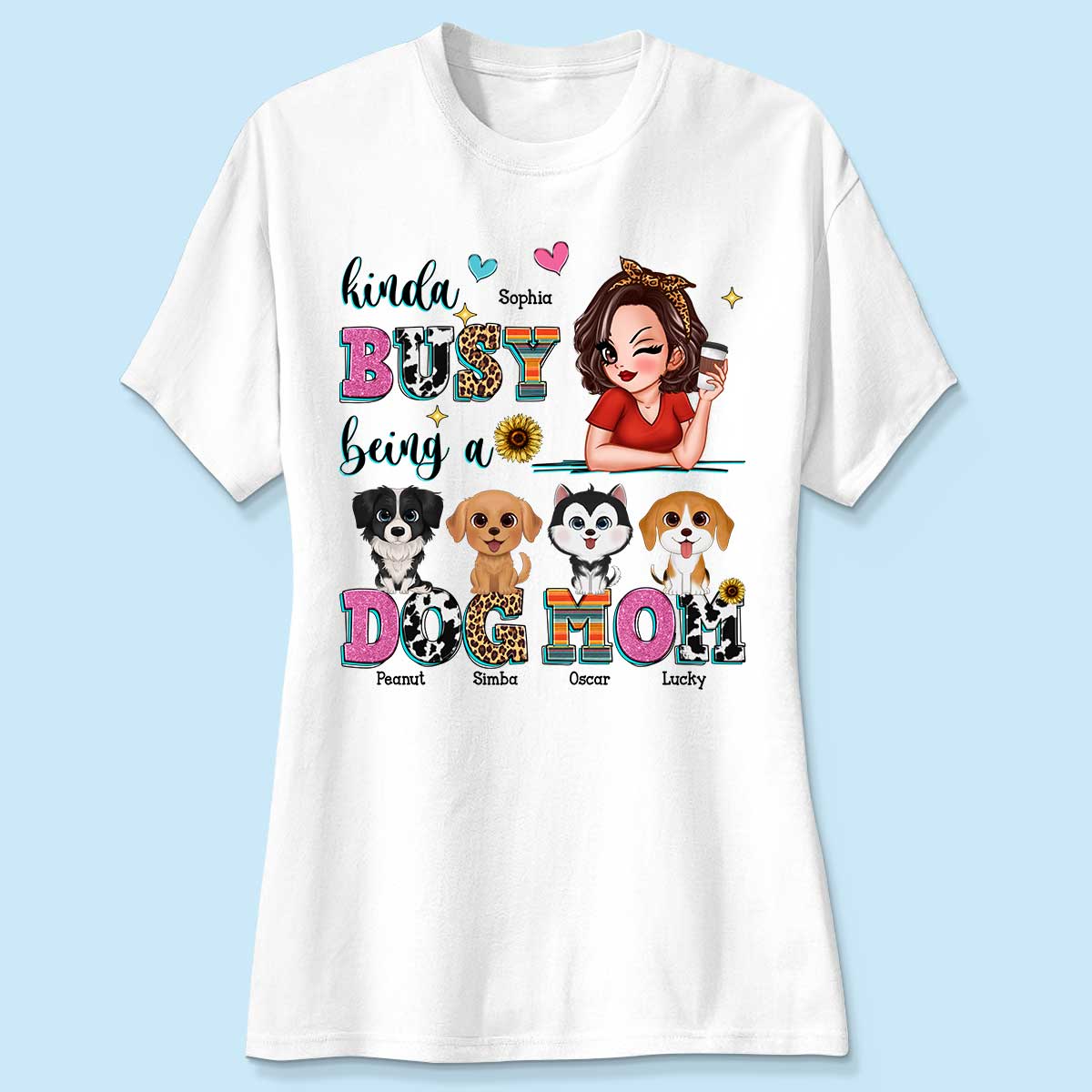 Kinda Busy Being A Dog Mom Personalized Shirt - Image 4