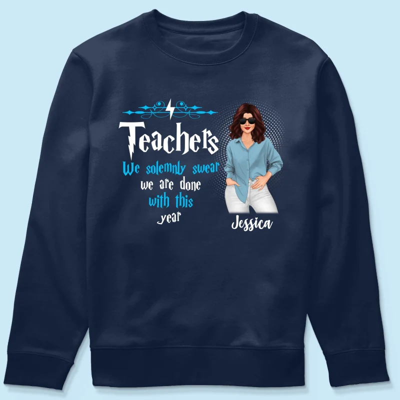 Last Day Of School Teacher Done With This Year Personalized Shirt - Image 15