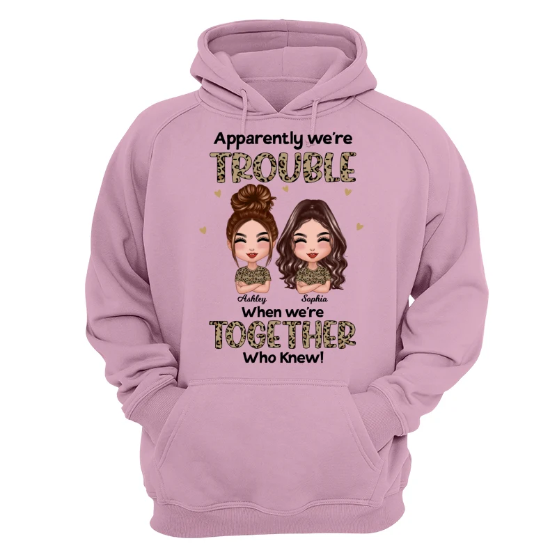 Leopard Apparently We‘re Trouble Together Doll Besties Personalized Shirt - Image 15