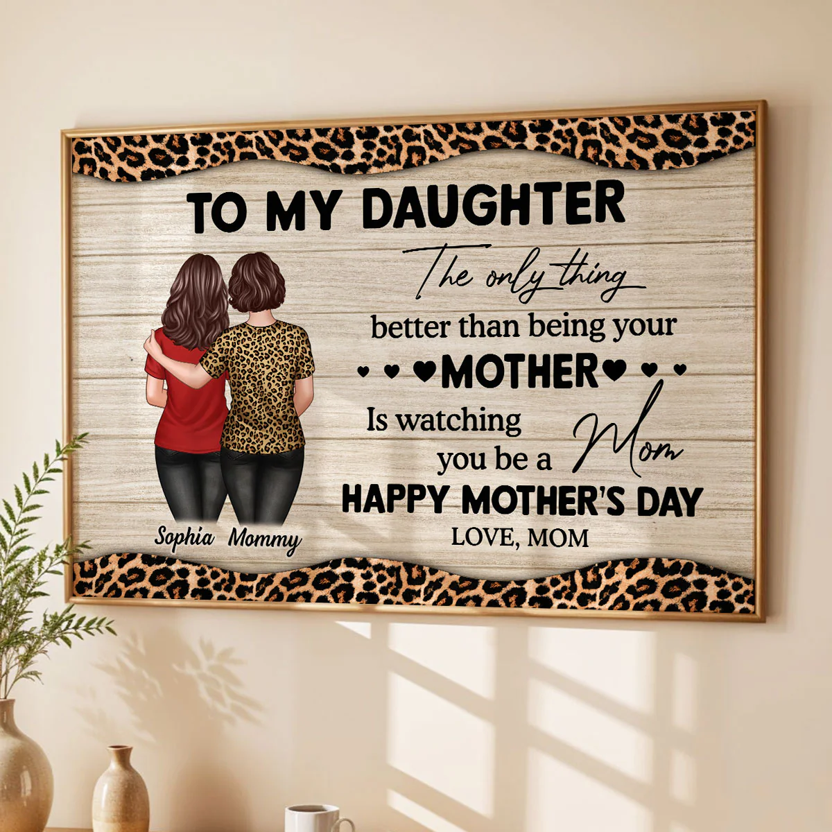 Leopard Pattern Texture To My Daughter From Mom Happy Mother's Day Personalized Poster - Image 4