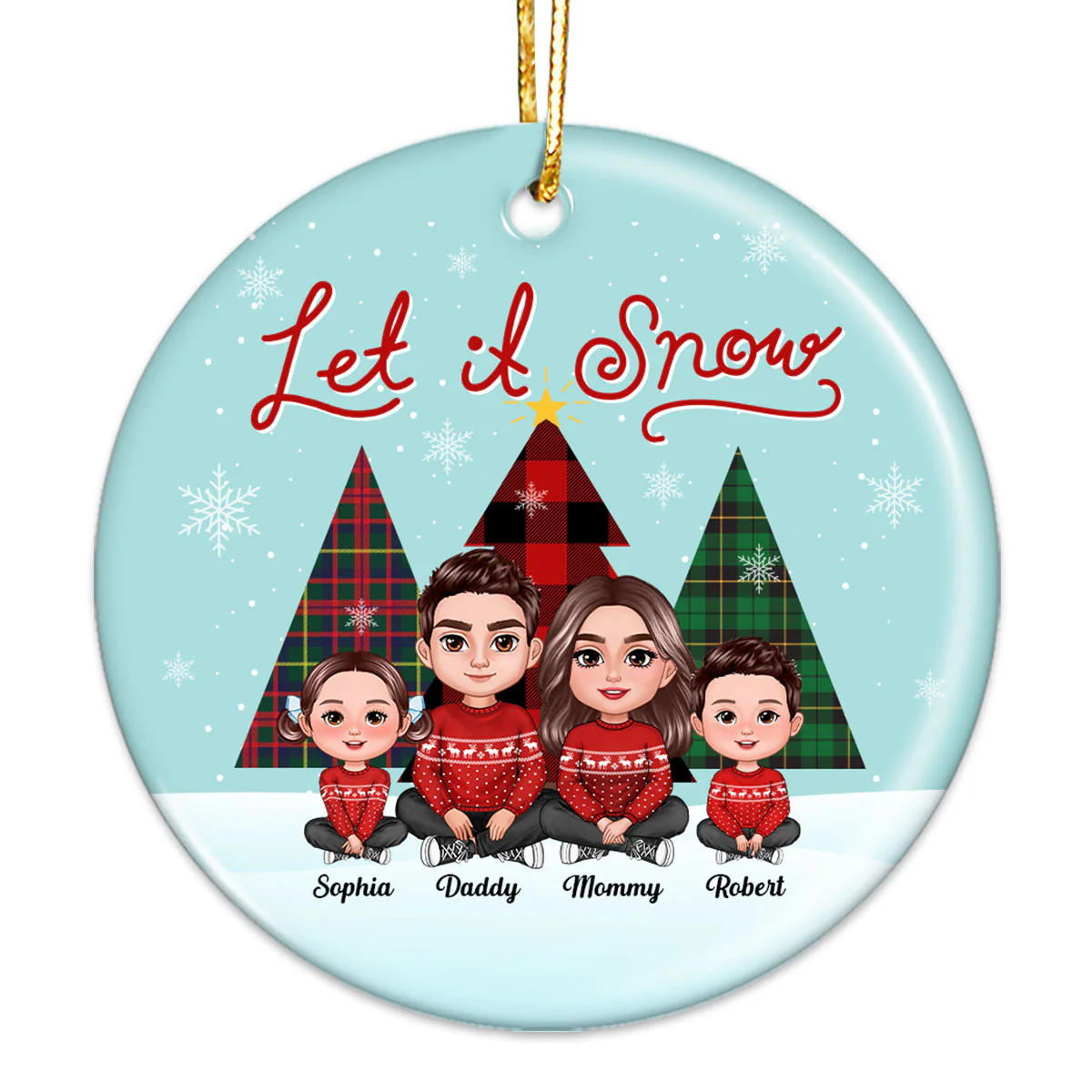 Let It Snow Family Sitting By Christmas Trees Personalized Ceramic Ornament - Image 2