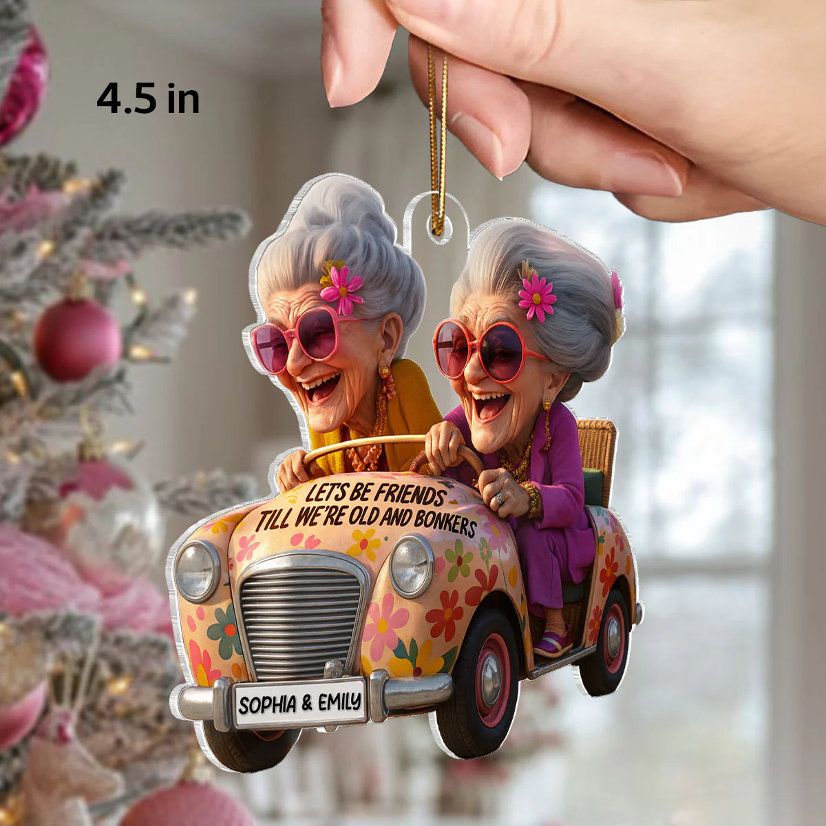 Let's Be Friends Until Old & Bonkers - Personalized Acrylic Ornament - Funny Gift For Old Besties - Image 2