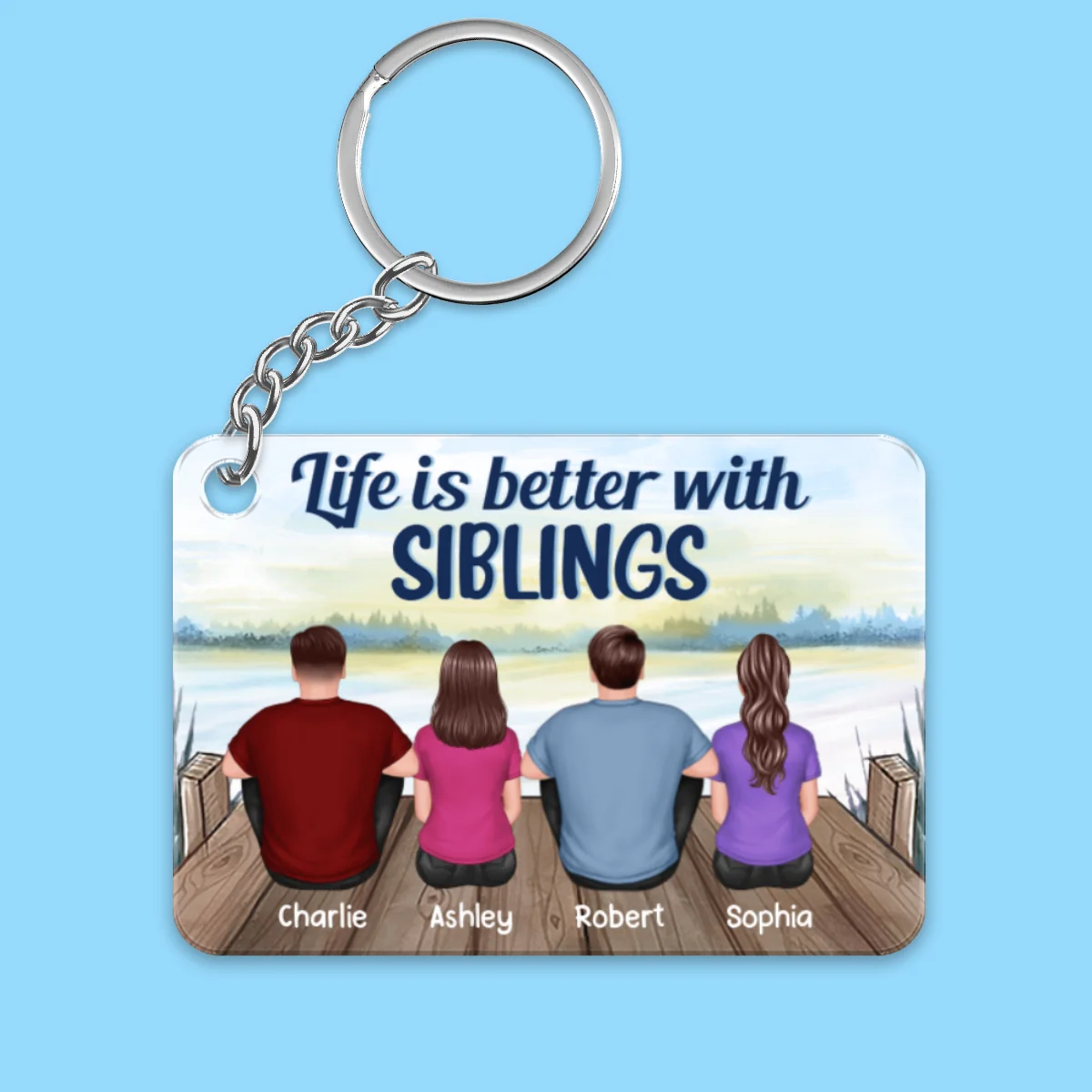 Life Is Better With Sisters Brothers Besties Siblings Lake View Personalized Acrylic Keychain - Image 4