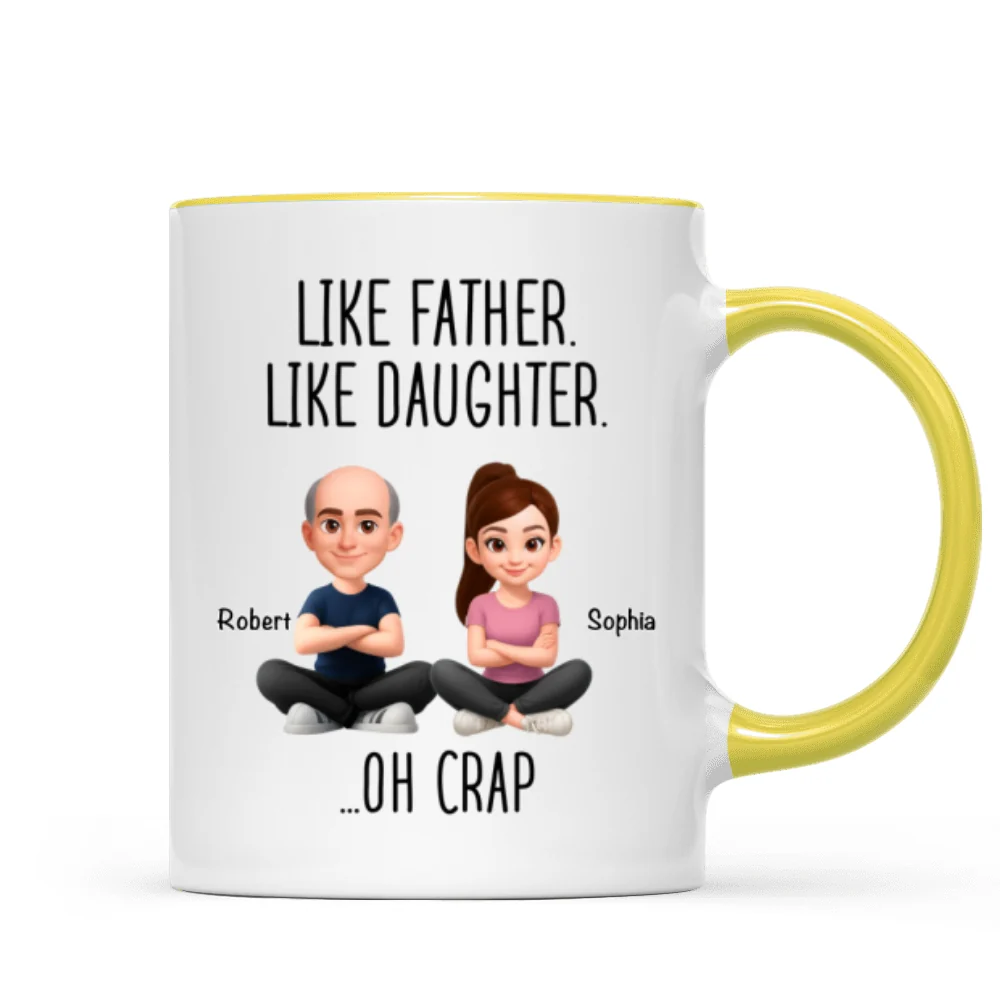 Like Father Like Daughter Oh Crap - Personalized Mug - Funny Christmas Gift from Dad to Daughter - Image 17