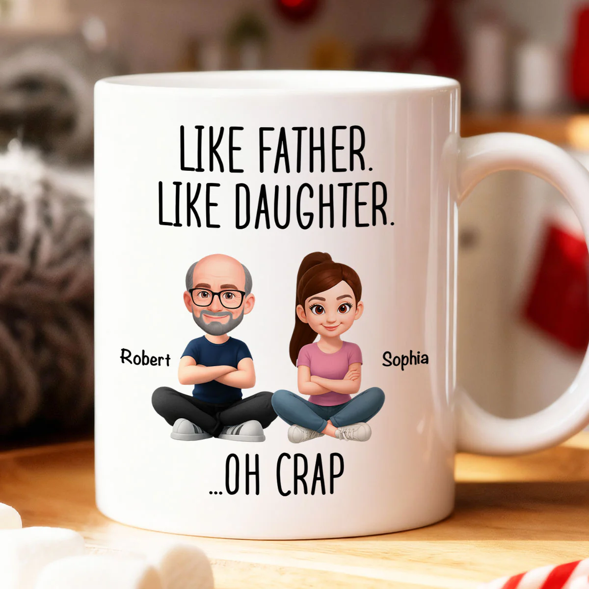 Like Father Like Daughter Oh Crap - Personalized Mug - Funny Christmas Gift from Dad to Daughter - Image 5