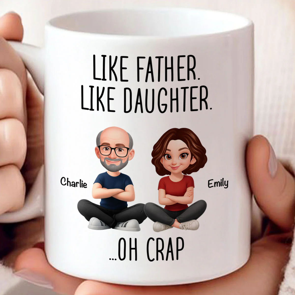 Like Father Like Daughter Oh Crap - Personalized Mug - Funny Christmas Gift from Dad to Daughter - Image 6