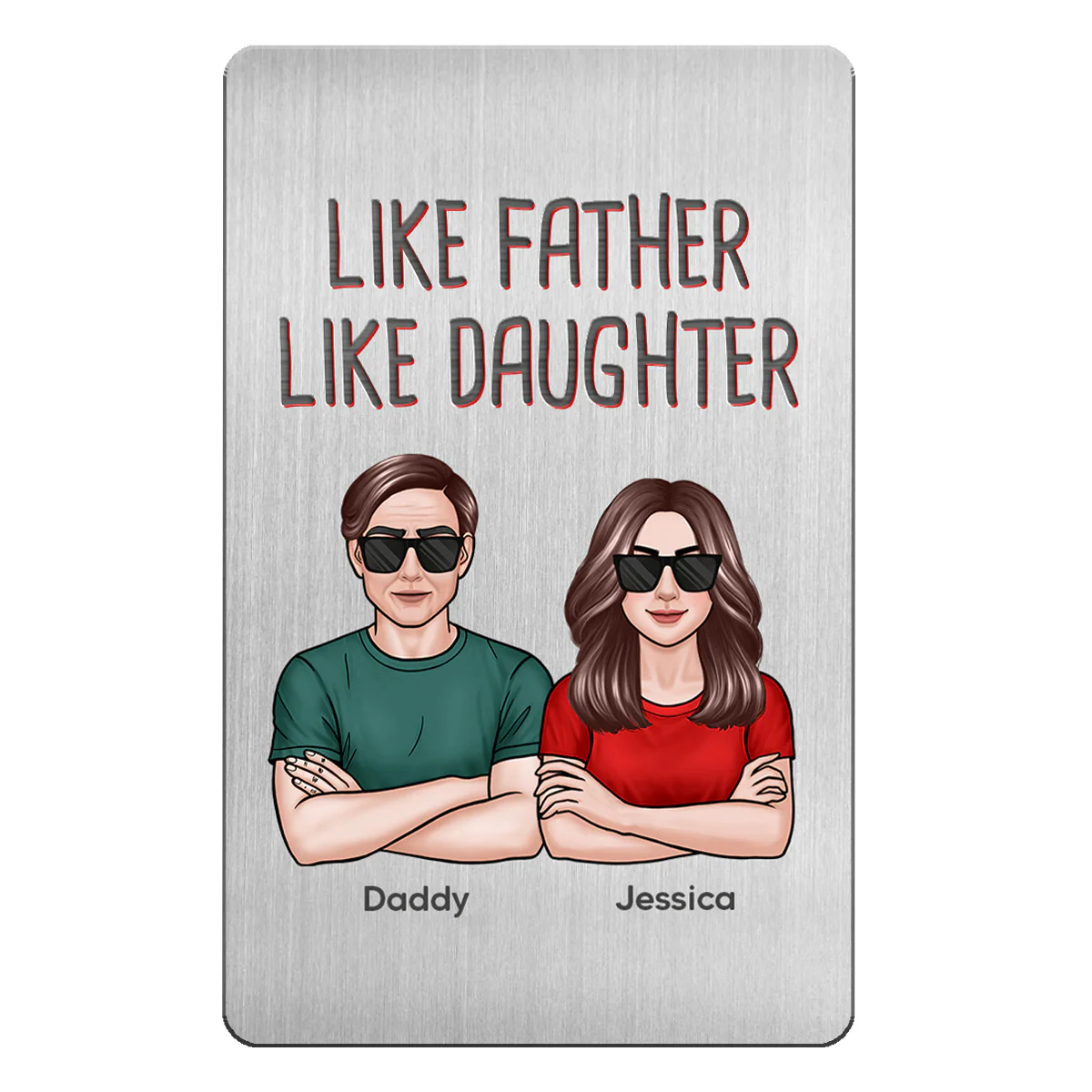 Like Father Like Daughter Son Crossed Arms Man Woman Personalized Metal Wallet Card - Image 2