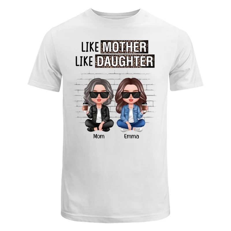 Like Mother Like Daughter Brick Background Personalized Shirt - Image 5