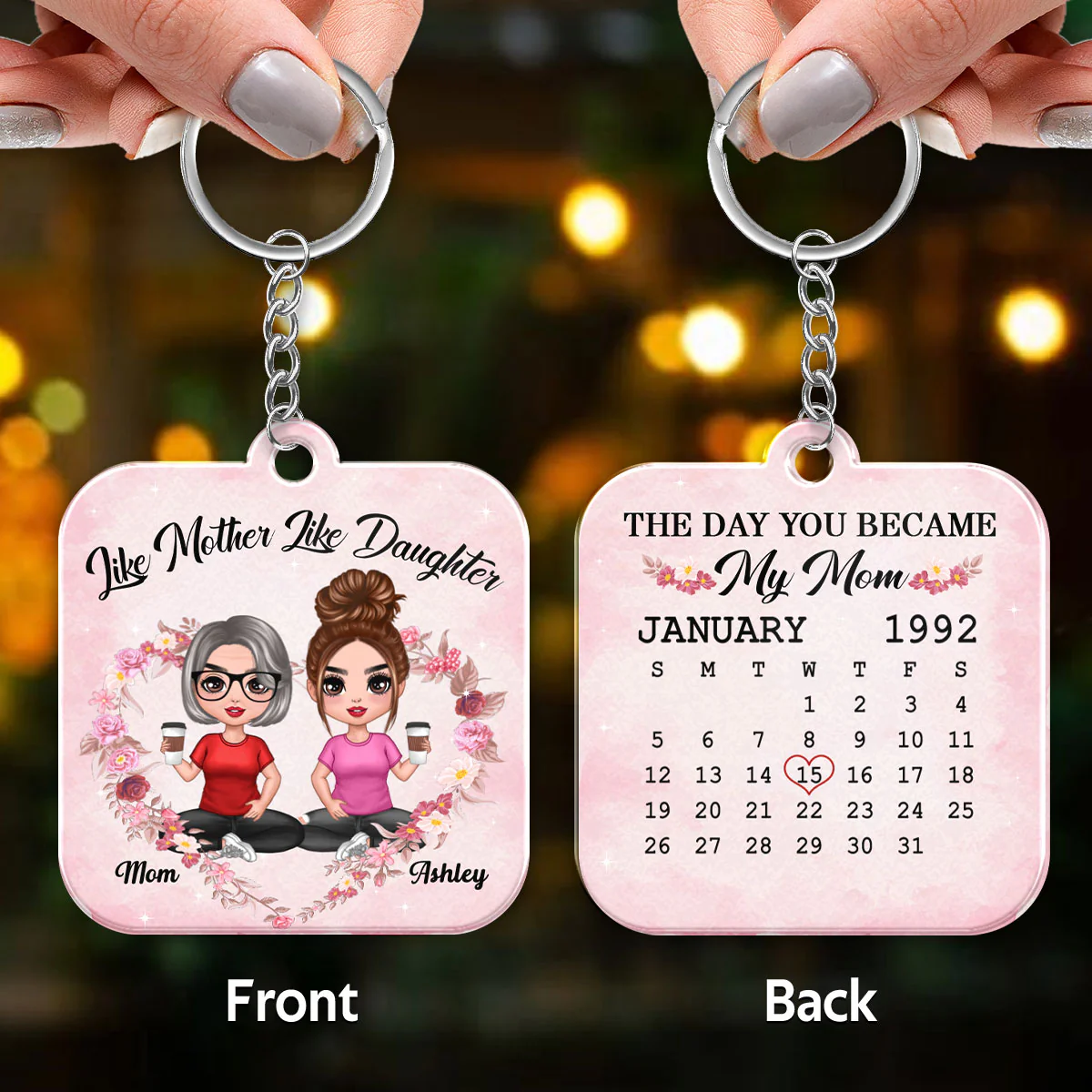 Like Mother Like Daughter Calendar Date Personalized Acrylic Keychain - Image 3