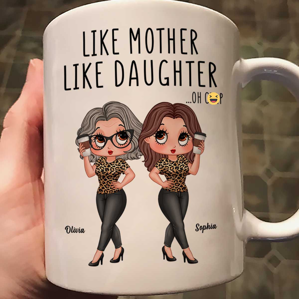 Like Mother Like Daughter Funny Gift For Mom Personalized Mug - Image 2