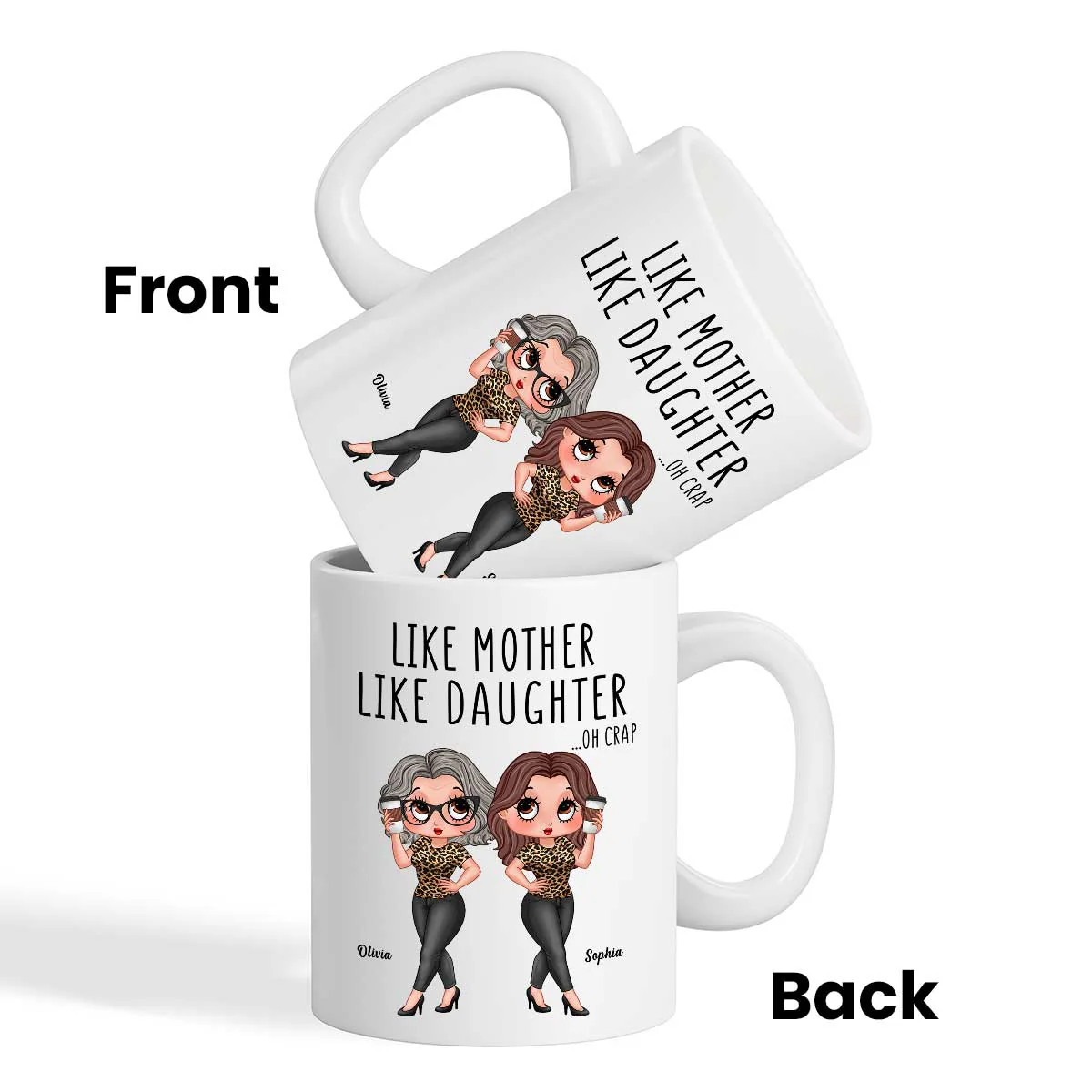 Like Mother Like Daughter Funny Gift For Mom Personalized Mug - Image 3