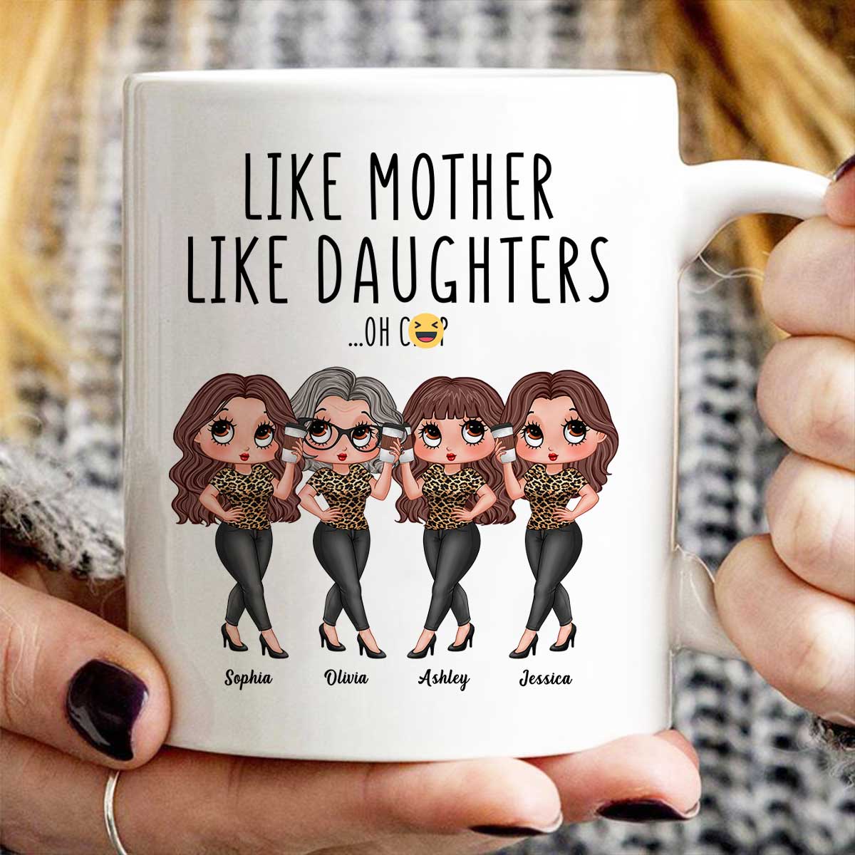 Like Mother Like Daughter Funny Gift For Mom Personalized Mug - Image 6