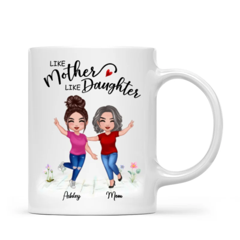Like Mother Like Daughter Happy Women Personalized Mug - Image 4