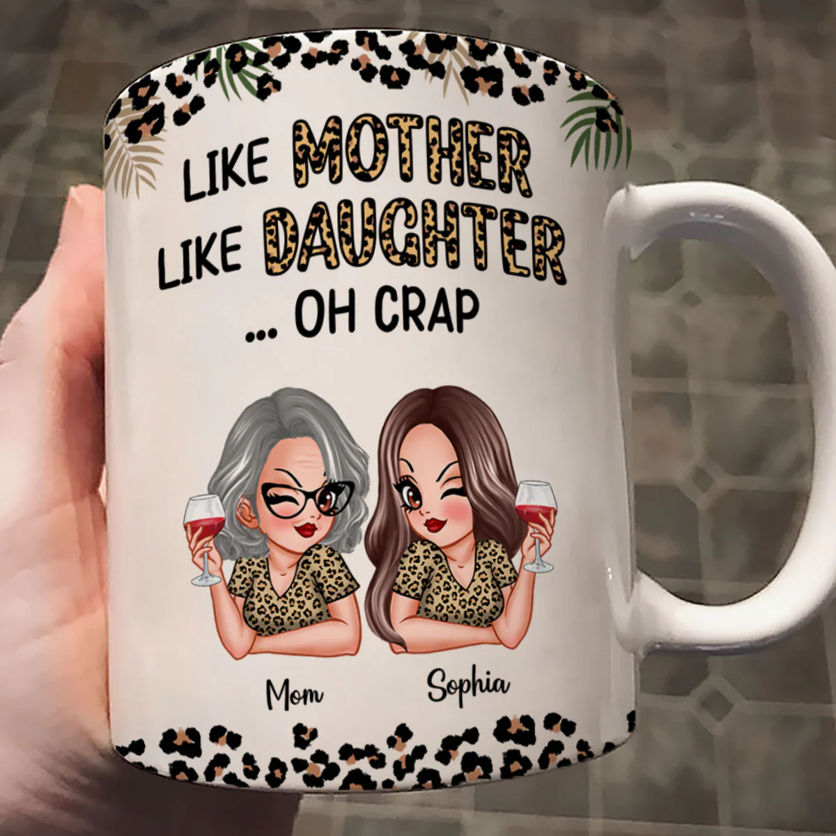 Like Mother Like Daughter Oh Crap Personalized Mug, Gift For Mom - Image 4