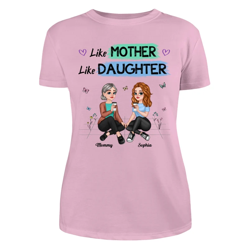 Like Mother Like Daughter Pretty Cartoon Mom Daughter Sitting Personalized Shirt - Image 11